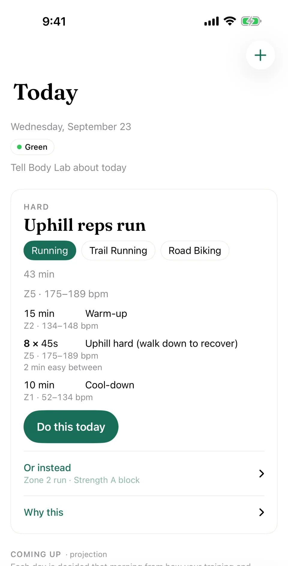 The same day on a phone: Monday 21 September, green, and no countdown beside it; a hard 43-minute uphill reps run at 175–189 bpm, a 15-minute warm-up, eight 45-second uphill efforts with 2 minutes easy between and a 10-minute cool-down, and a Do this today button.
